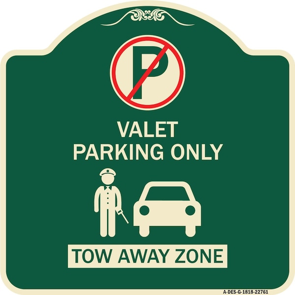 Signmission Valet Parking Tow Away Zone W/ Car Graphic Heavy-Gauge Aluminum Sign, 18" x 18", G-1818-22761 A-DES-G-1818-22761 - main
